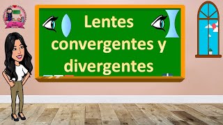 Lentes convergentes y divergentes [upl. by Jonme]