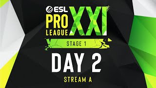 ESL Pro League Season 21  Day 2  Stream A  FULL SHOW [upl. by Candida793]