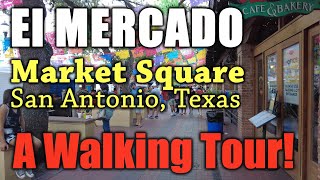 San Antonio El Mercado Market Square Texas Tour [upl. by Fulvia737]