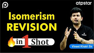 Isomerism Revision in 1 Shot  IIT JEE amp NEET  By Vineet Khatri Sir  ATP STAR Kota [upl. by Aled]