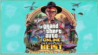 GTA Online Cayo Perico Heist Original Score — Prep Track A04 [upl. by Rivard]