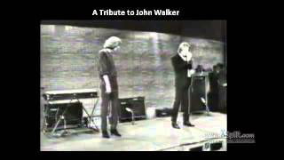 A Tribute to John Walker of the Walker Brothers [upl. by Nolad]