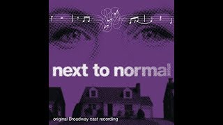 Next To Normal  Full Soundtrack [upl. by Neleag]