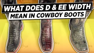 What Does D and EE Width Mean In Cowboy Boots [upl. by Burns]