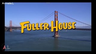 La fête à la Maison 20 ans après Fuller House  GénériqueOpening Saison 1 [upl. by Joktan]