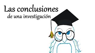 Las conclusiones de una investigación [upl. by Ekalb736]