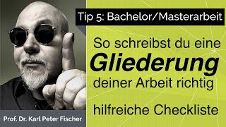 Tip 5 Bachelorarbeit Masterarbeit Gliederung [upl. by Aer]