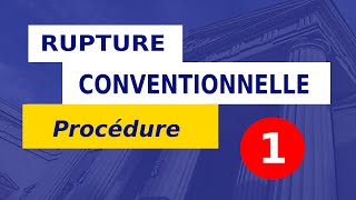 RUPTURE CONVENTIONNELLE EN 8 ÉTAPES  9 [upl. by Runstadler]