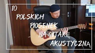 10 polskich piosenek na gitarę akustyczną [upl. by Edwine]