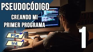 Pseudocódigo Creando nuestro primer programa en PseINT [upl. by Dloraj]