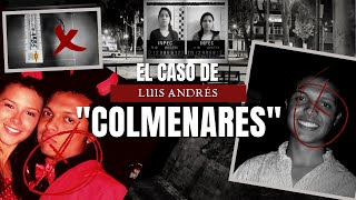 El Caso COLMENARES  El Tiempo que pasa es la verdad que huye  Criminalista Nocturno [upl. by Uhsoj332]