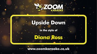 Diana Ross  Upside Down  Karaoke Version from Zoom Karaoke [upl. by Abrahamsen]