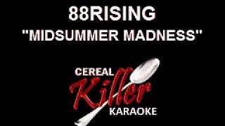 CKK  88RISING  Midsummer Madness Karaoke [upl. by Rammus]