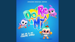 Do Re amp Mi Theme Song [upl. by Delaney]