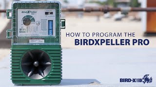 How to Program the BirdXPeller PRO [upl. by Mendy]