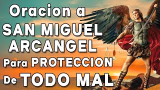 SAN MIGUEL ARCANGEL PARA PROTECCION DE TODO MAL [upl. by Hammad]