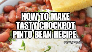 How To Make Pinto Beans In A Crockpot [upl. by Enaenaj546]