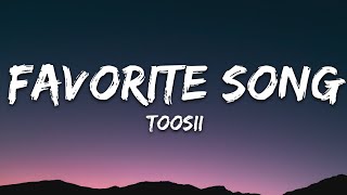 Toosii  Favorite Song Lyrics [upl. by Lazare686]