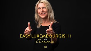 Introducing Easy Luxembourgish  1 [upl. by Nedry]