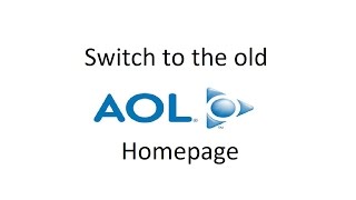 How to Switch to the Old AOL Homepage [upl. by Flita]