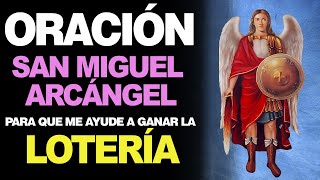 🙏 Oración Poderosa a San Miguel Arcángel PARA GANAR LA LOTERÍA ¡Esta semana 💵 [upl. by Rednael]