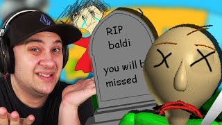 I Killed Baldi  Baldis Basics [upl. by Titus]