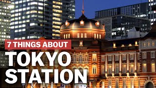 7 Things to know about Tokyo Station  japanguidecom [upl. by Tay]