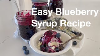 Easy Blueberry Syrup Recipe  AnOregonCottagecom [upl. by Roer]