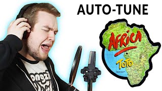 Singing Toto Africa BADLY and fixing it with AUTOTUNE [upl. by Ramsdell]