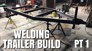 Welding Trailer Build Pt 1 [upl. by Eisset823]