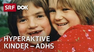 ADHS – Hyperaktive Kinder  Doku  SRF Dok [upl. by Corabelle]