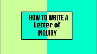 How to Write a Letter of Inquiry [upl. by Derek207]