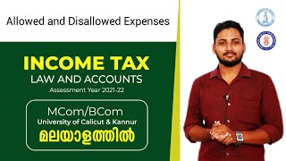 Allowed and Disallowed Expenses Income Tax  Malayalam  Calicut amp Kannur University  BComMCo [upl. by Anelram123]