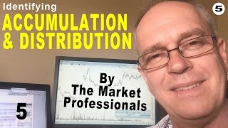 Identifying Accumulation and Distribution By the Market Professionals [upl. by Frear]