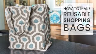 How to Make Reusable Shopping Bags [upl. by Dorran]