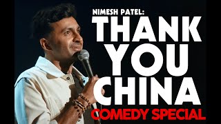 Thank You China FULL SPECIAL  Nimesh Patel  Stand Up Comedy [upl. by Erdnassac]