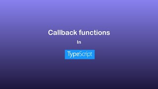 Callback functions in TypeScript [upl. by Erodavlas]