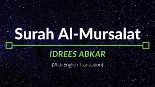 Surah AlMursalat  Idrees Abkar  English Translation [upl. by Enyawad]