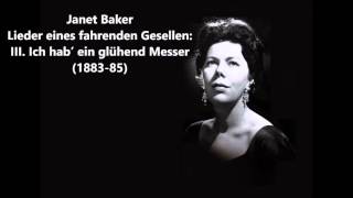 Janet Baker The complete quotLieder eines fahrenden Gesellenquot Mahler [upl. by Rosabel]