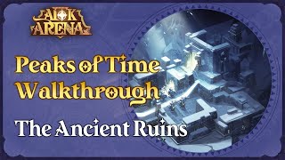 Peaks of Time Walkthrough The Ancient Ruins  AFK Arena [upl. by Anayra]