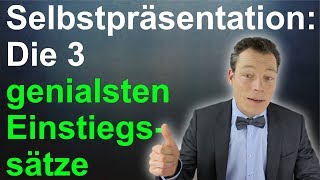 Selbstpräsentation Die 3 genialsten Einstiegssätze Vorstellungsgespräch Beispiel  M Wehrle [upl. by West]