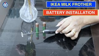 IKEA Milk Frother Battery Installation Procedure [upl. by Annij]