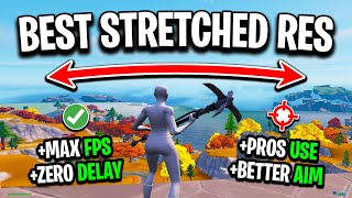 The BEST Stretched Resolutions In Fortnite Chapter 4 MAX FPS amp ZERO DELAY [upl. by Laddy]