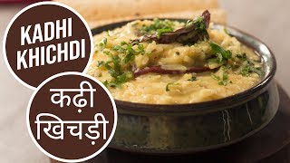 Kadhi Khichdi  कढ़ी खिचड़ी  Sanjeev Kapoor Khazana [upl. by Aihsekram]