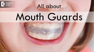 Mouth Guards  Purpose amp Effectiveness  Dr Anupama Kiran [upl. by Iramaj]