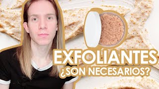 EXFOLIANTES ¿Son necesarios ¿Cómo funcionan [upl. by Nwahc615]