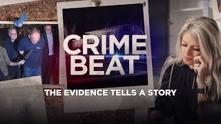 Crime Beat Podcast  The Evidence Tells a Story [upl. by Evelin]