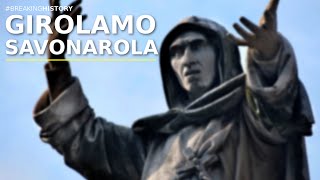 CHI ERA GIROLAMO SAVONAROLA [upl. by Ahgiela]