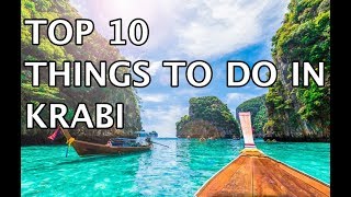 Top 10 Things to Do in Krabi Thailand 4k [upl. by Akenihs233]