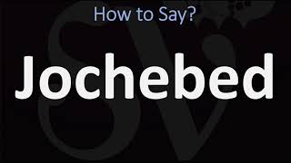 How to Pronounce Jochebed CORRECTLY [upl. by Eanej]